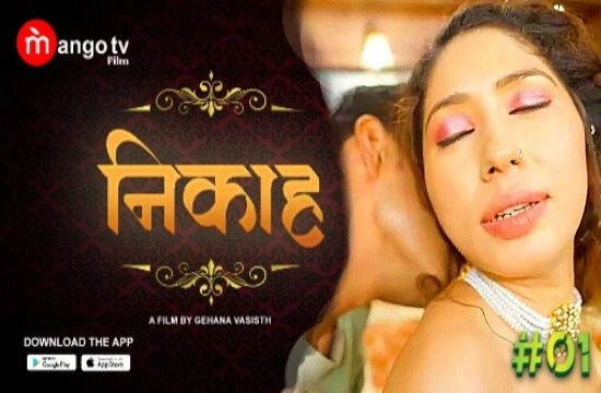 Nikah S01E01 (2022) Hindi Hot Web Series MangoTV