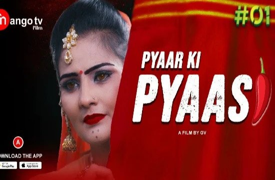 Pyaasi S01E01 (2022) Hindi Hot Web Series MangoTV