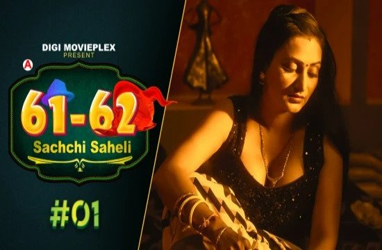 Sachchi Saheli S01E01 (2022) Hindi Hot Web Series DigiMoviePlex