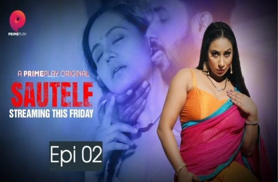 Sautele S01E02 (2022) Hindi Hot Web Series PrimePlay