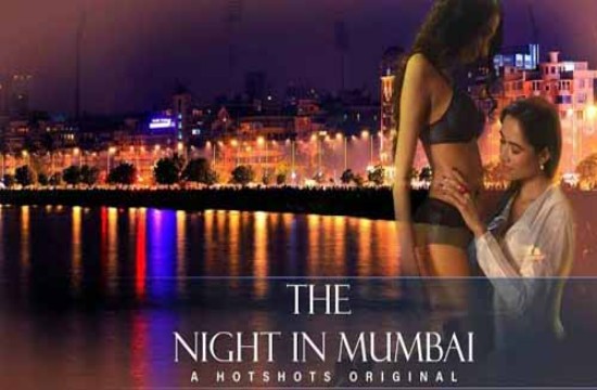 The Night In Mimbai (2019) Hindi Web Series HotShots