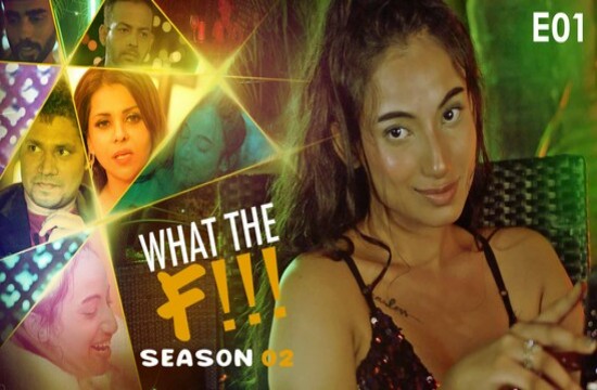 What The F!!! S02E01 (2022) Hindi Hot Web Series KooKu