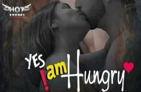 Yes I Am Hungry (2021) Hindi Hot Short Film HotShots