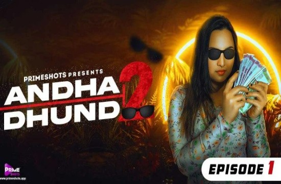 Andha Dhundh S02E01 (2023) Hindi Hot Web Series PrimeShots