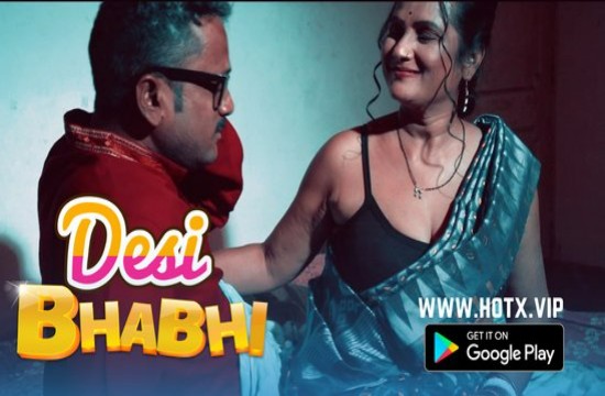 Desi Bhabhi E01 (2022) Uncut Hundi Web Series Hotx