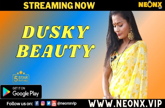 Dusky Beauty (2023) Hindi Hot Short Film NeonX