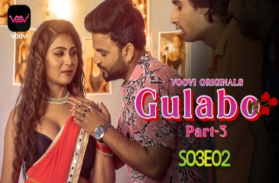 Gulabo S01E06 (2022) Hindi Hot Web Series Voovi