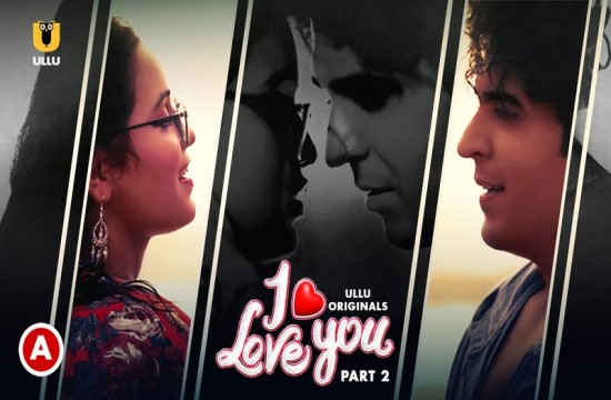 I Love You P02 (2023) Hindi Hot Web Series