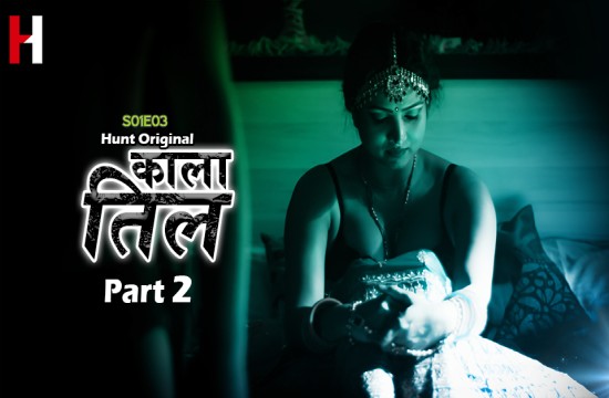Kaala Til S01E03 (2022) Hindi Hot Web Series HuntCinema