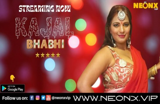 Kajal Bhabhi (2022) Hindi Hot Short Film NeonX