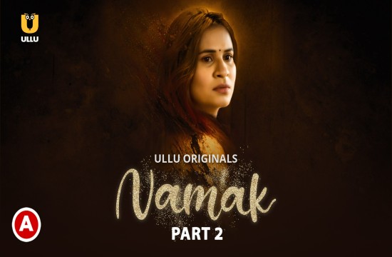 Namak P02 (2023) Hindi Hot Web Series