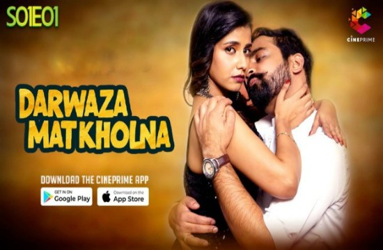 Darwaza Mat Kholna S01E01 (2023) Hindi Hot Web Series Cineprime