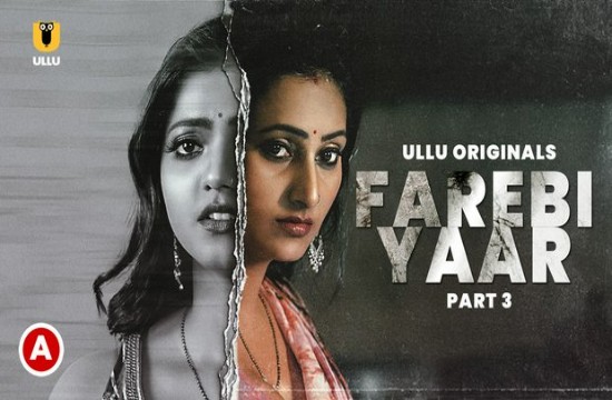 Farebi Yaar P03 (2023) Hindi Hot Short Film