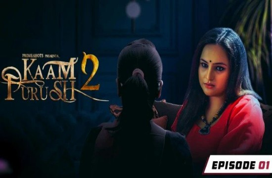 Kaam Purush S02E01 (2023) Hindi Hot Web Series PrimeShots