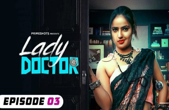 Lady Doctor S01E03 (2023) Hindi Hot Web Series PrimeShots