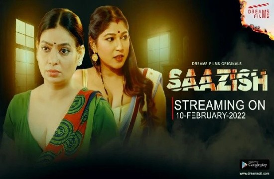Saazish S01E01 (2023) Hindi Hot Web Series DreamsFilms