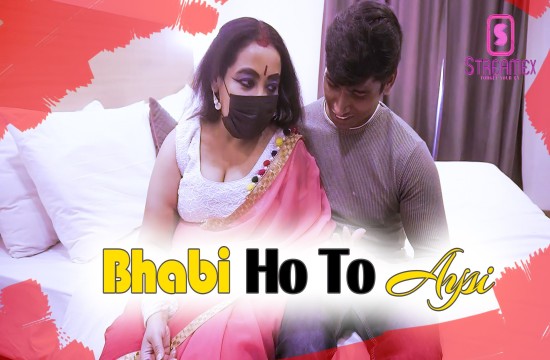 Bhabi Ho To Aysi (2023) UNCUT Hindi Short FIlm StreamEX