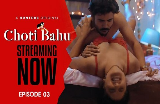 Choti Bahu S01E03 (2023) Hindi Hot Web Series HuntersApp