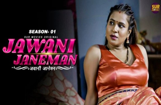 Jawani Janeman S01E01 (2023) Hindi Hot Web Series SurMovies