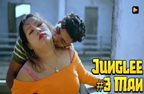 Junglee Man P03 (2023) Hindi Hot Short Film LeoApp