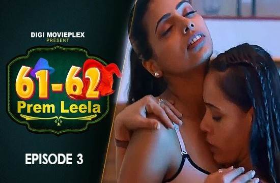 Prem Leela S01E03 (2023) Hindi Hot Web Series DigiMoviePlex