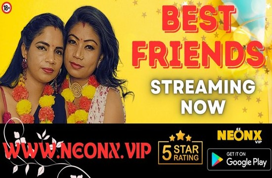 Best Friends (2023) UNCUT Hindi Short Film Neonx