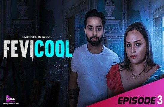 Fevicool S01E03 (2023) Hindi Hot Web Series PrimeShots