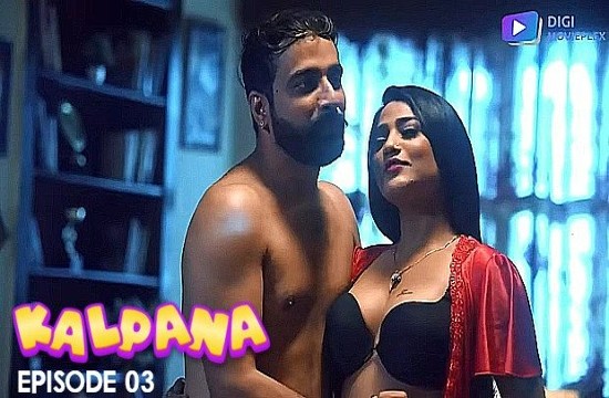 Kalpana S01E03 (2023) Hindi Hot Web Series DigiMoviePlex