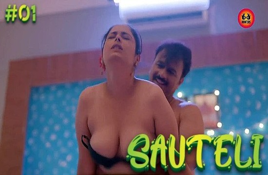 Sauteli S01E01 (2023) Hindi Hot Web Series HuntersApp