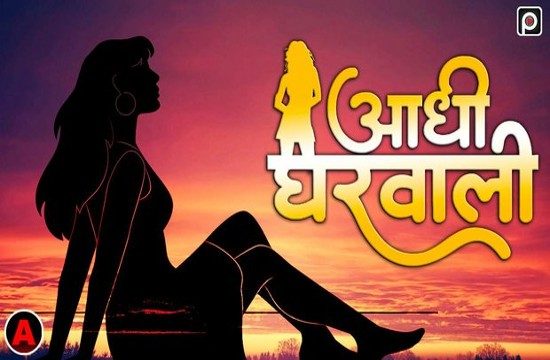 Adhi Gharwali (2023) Hindi Hot Short Film PrimeFlix