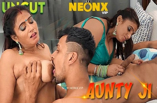 Aunty Ji (2023) UNCUT Hindi Short Film Neonx