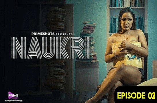 Naukri S01E02 (2023) Hindi Hot Web Series PrimeShots