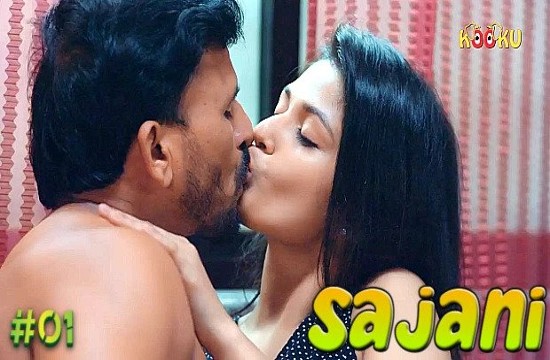 Sajani S01E01 (2023) Hindi Hot Web Series KooKu