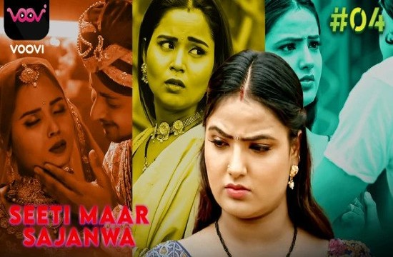Seeti Mar Sajanwa S01E04 (2023) Hindi Hot Web Series Voovi