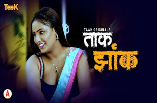 Taak Jhank S01 (E01-E02) (2023) Hindi Hot Web Series Taakcinema
