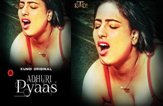 Adhuri Pyaas S01E02 (2023) Hindi Hot Web Series KundiApp