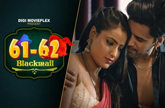 Blackmail S01E01 (2023) Hindi Hot Web Series DigiMoviePlex