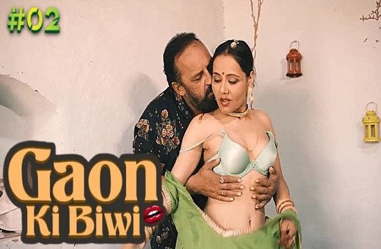 Gaon Ki Biwi S01E02 (2023) Hindi Hot Web Series WOOW