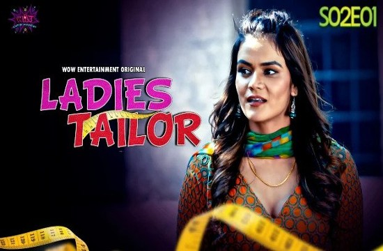 Ladies Tailor S02E01 (2023) Hindi Hot Web Series WowEntertainment