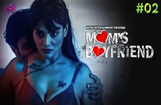 Mom’s Boyfriend S01E02 (2023) Hindi Hot Web Series WowEntertainment