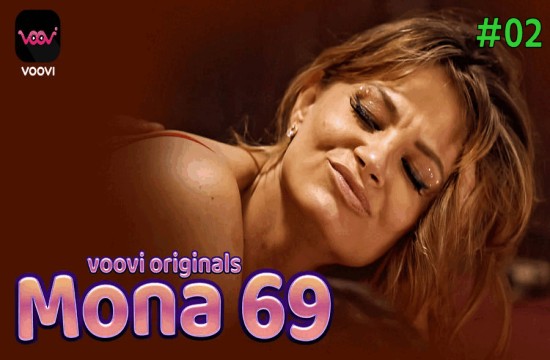 Mona 69 S01E02 (2023) Hindi Hot Web Series Voovi