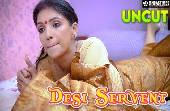 Desi Servant (2023) UNCUT Hindi Short Film BindasTimes