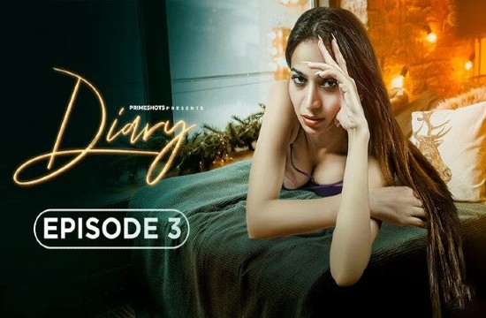 Diary S01E03 (2023) Hindi Hot Web Series PrimeShots
