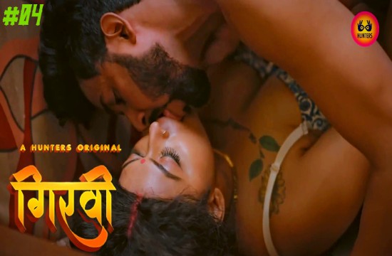 Girvi S01E04 (2023) Hindi Hot Web Series HuntersApp