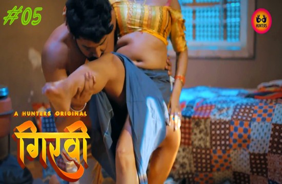 Girvi S01E05 (2023) Hindi Hot Web Series HuntersApp