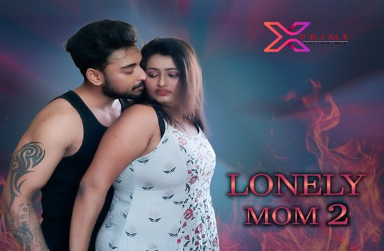 Lonely Mom 2 (2023) UNCUT Hindi Short Film XPrime