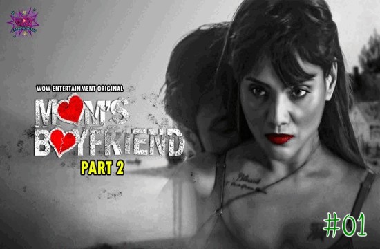 Mom’s Boyfriend S02E01 (2023) Hindi Hot Web Series WowEntertainment