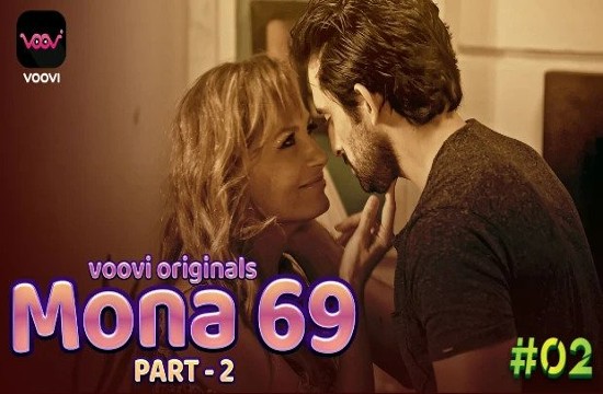 Mona 69 S02E02 (2023) Hindi Hot Web Series Voovi