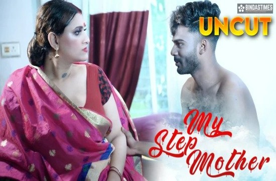 My Step Mother (2023) UNCUT Hindi Short Film BindasTimes