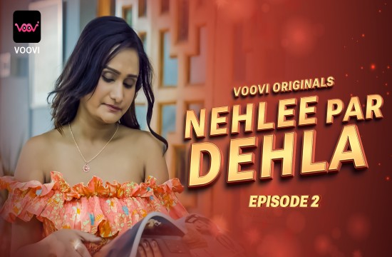Nehlee Par Dehla S01E02 (2023) Hindi Hot Web Series Voovi
